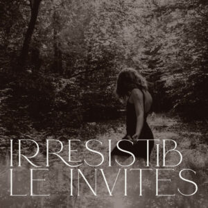 Irresistible Invites